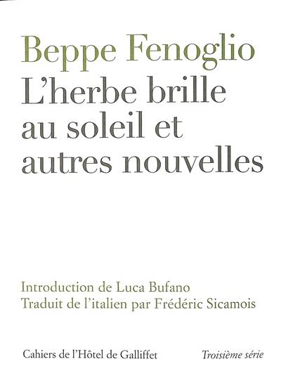 L'herbe brille au soleil : et autres nouvelles