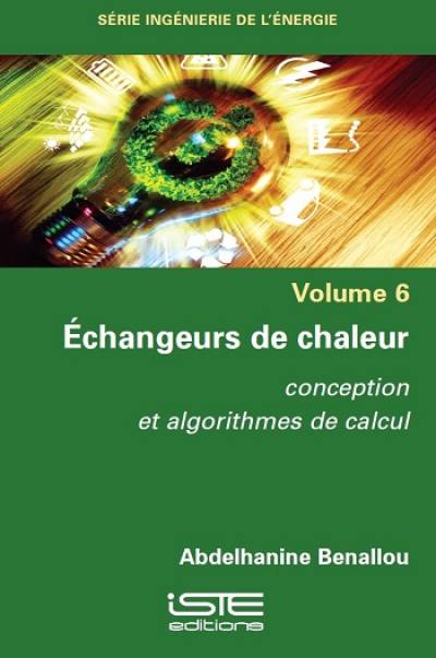 Echangeurs de chaleur : conception et algorithmes de calcul