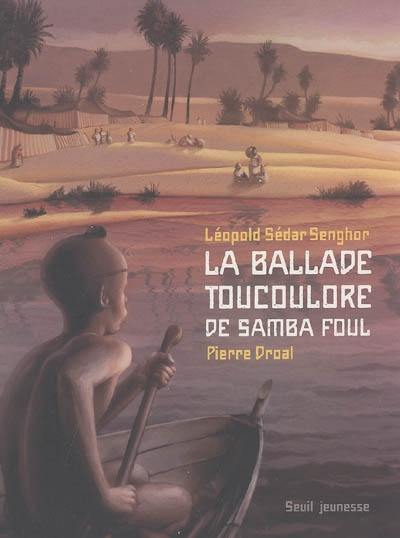 La ballade Toucoulore de Samba Foul