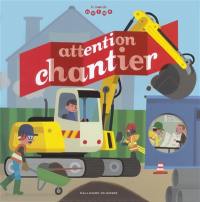 Attention chantier