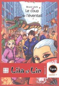 Lila et Lin. Vol. 3. Le coup de l'éventail