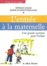 L'entrée à la maternelle : une grande aventure pour l'enfant