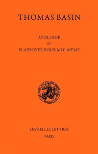 Apologie ou plaidoyer pour moi-même