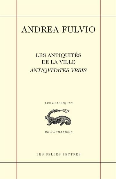 Les Antiquités de la ville. Antiqvitates vrbis