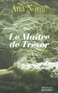 Le maître de Trésor