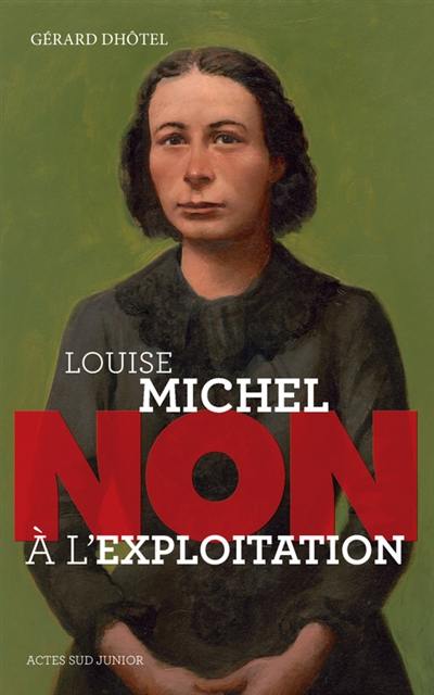 Louise Michel : non à l'exploitation