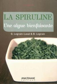 La spiruline : une algue bienfaisante