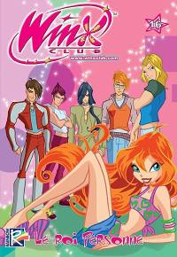 Winx Club. Vol. 16. Le roi personne