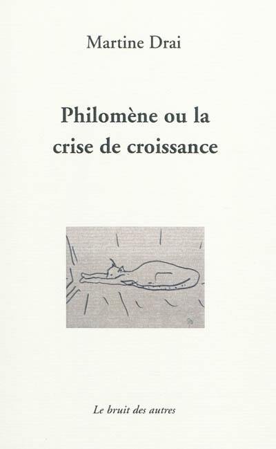 Philomène ou La crise de croissance