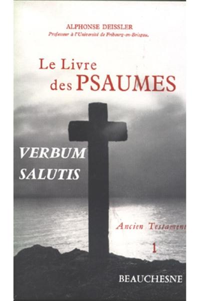 Le Livre des Psaumes. Vol. 1. Psaumes 1 à 75