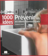 Prévenir les accidents domestiques