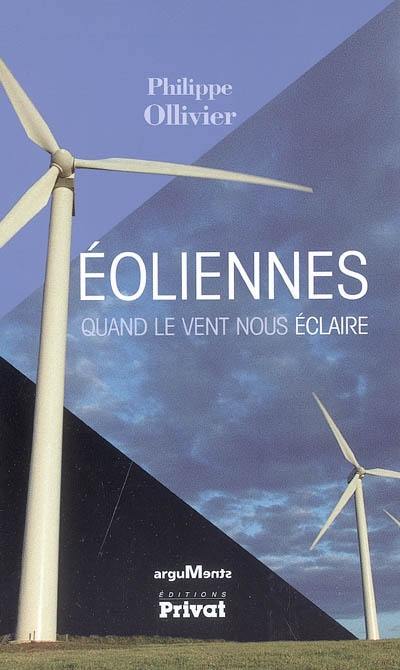 Eoliennes : quand le vent nous éclaire