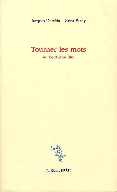 Tourner les mots : au bord d'un film