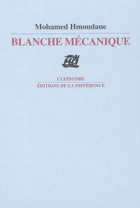 Blanche mécanique