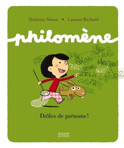 Philomène. Drôles de prénoms !