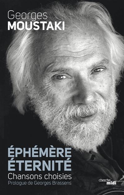 Ephémère éternité : chansons choisies