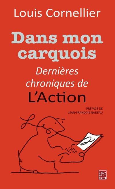 Dans mon carquois : dernières chroniques de l'Action