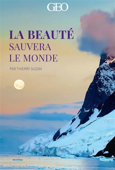 La beauté sauvera le monde