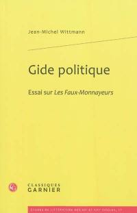 Gide politique : essai sur Les faux-monnayeurs