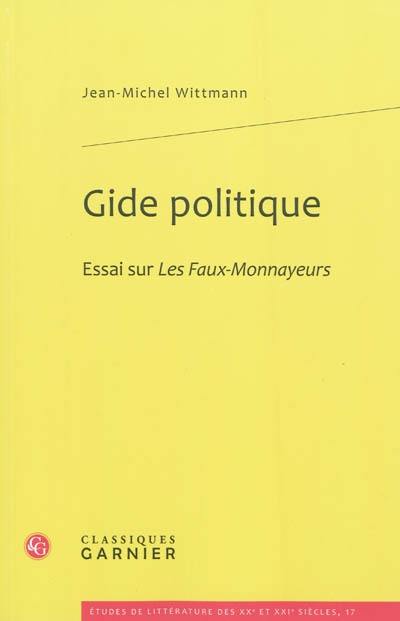 Gide politique : essai sur Les faux-monnayeurs