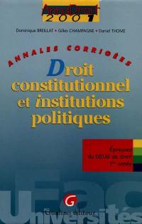 Droit constitutionnel et institutions politiques 2001 : annales corrigées des épreuves de DEUG de droit 1re année