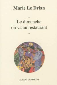 Le dimanche on va au restaurant