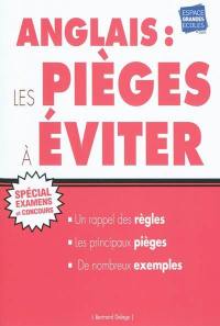 Anglais : les pièges à éviter : spécial examens et concours