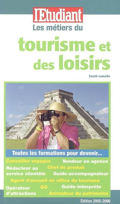 Les métiers du tourisme et des loisirs