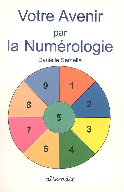 Votre avenir par la numérologie