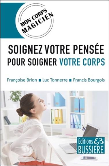 Soignez votre pensée pour soigner votre corps