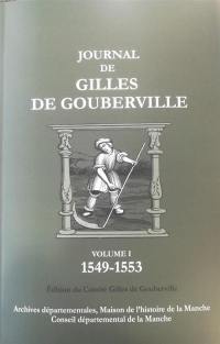 Journal de Gilles de Gouberville. Vol. 1. 1549-1553