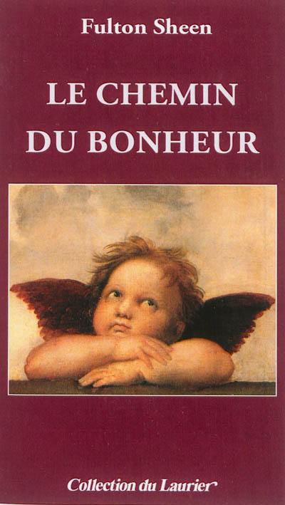 Le chemin du bonheur