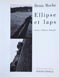 Ellipse et laps : l'oeuvre photographique