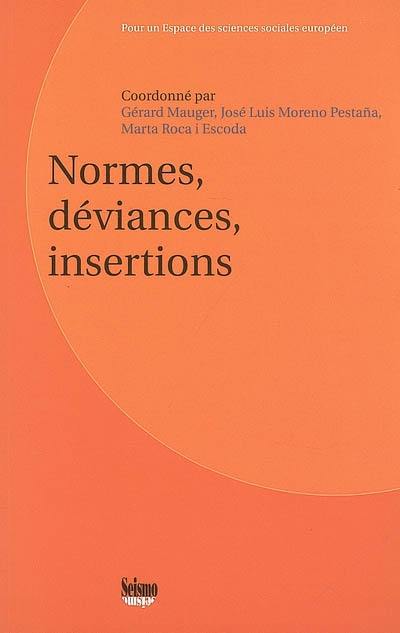 Normes, déviances, insertions