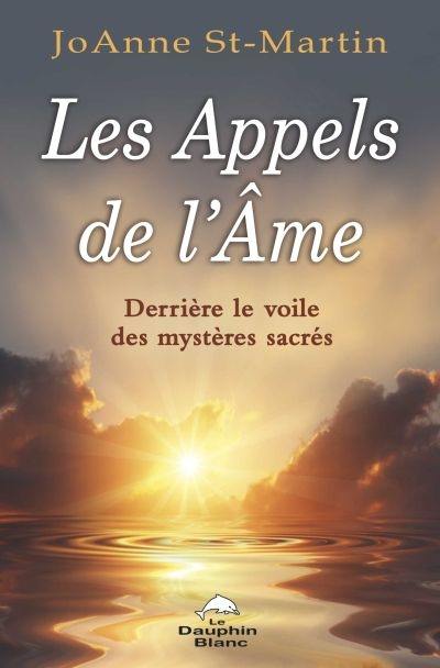 Les Appels de l'Âme : derrière le voile des mystères sacrés