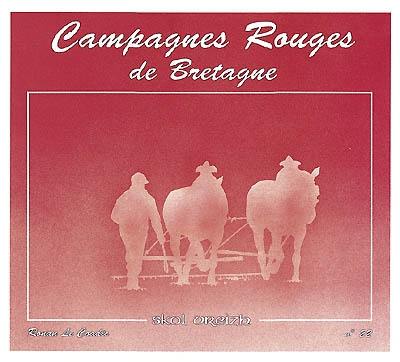 Skol Vreizh, n° 22. Campagnes rouges de Bretagne