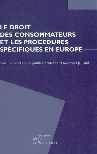 Le droit des consommateurs et les procédures spécifiques en Europe