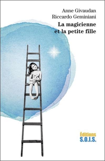 La magicienne et la petite fille : un dialogue épistolaire sur les mystères de l'âme et de la vie