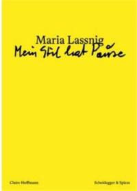 Maria Lassnig Mein Stil hat Pause