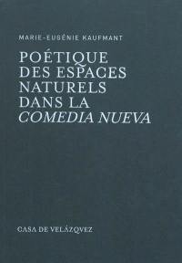 Poétique des espaces naturels dans la comedia nueva