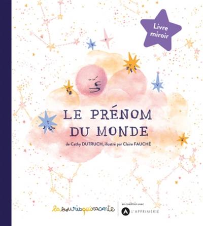 Le prénom du monde : livre miroir