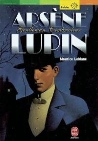 Arsène Lupin, gentleman-cambrioleur