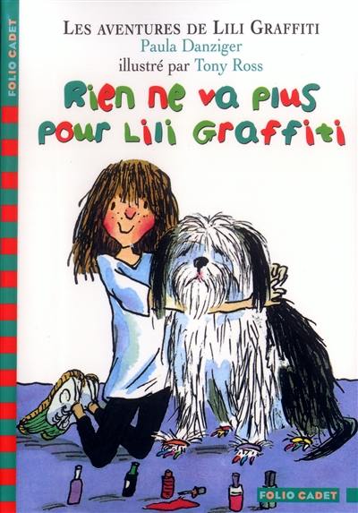 Les aventures de Lili Graffiti. Vol. 7. Rien ne va plus pour Lili Graffiti