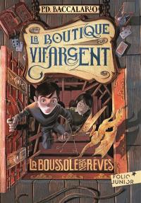 La boutique vif-argent. Vol. 2. La boussole des rêves