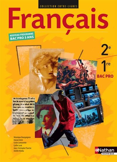 Français, 2e, 1re bac pro : nouveau programme, bac pro 3 ans