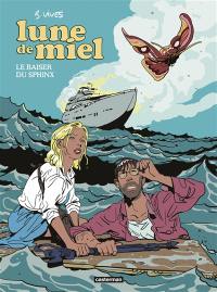 Lune de miel. Vol. 1. Le baiser du Sphinx