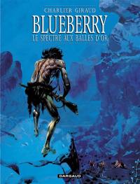 Blueberry. Vol. 12. Le spectre aux balles d'or