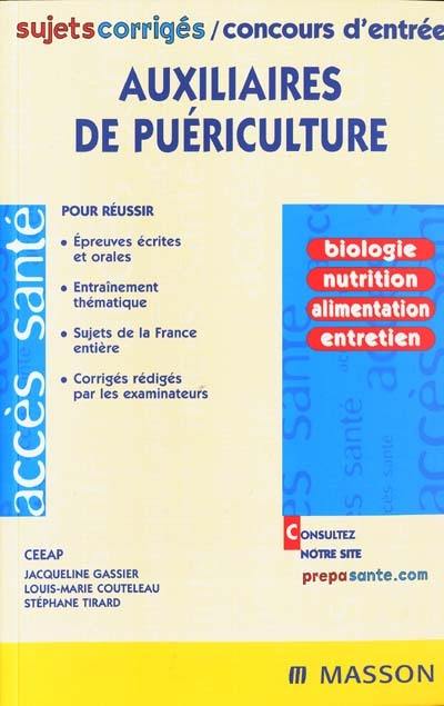 Sujets et corrigés, concours d'entrée : auxiliaires de puériculture