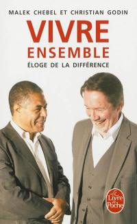 Vivre ensemble : éloge de la différence