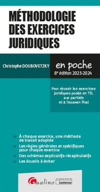 Méthodologie des exercices juridiques : pour réussir les exercices juridiques posés en TD, aux partiels et à l'examen final : 2023-2024